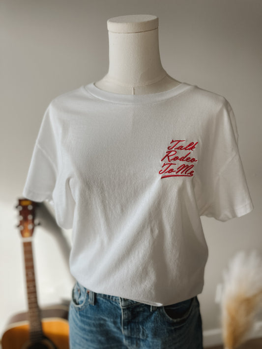 Talk Rodeo To Me - Embroidered T-Shirt